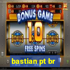 bastian pt br